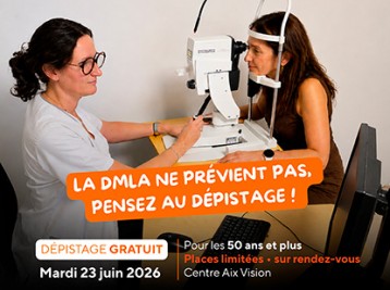 Journée Nationale de la DMLA : le Centre AIX VISION organise une journée de dépistage gratuite le 23 juin 2026